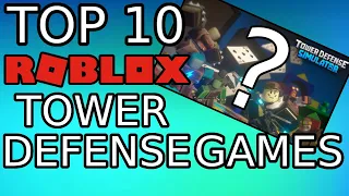 Top 10 Roblox Tower Defense Games You Should Play Now