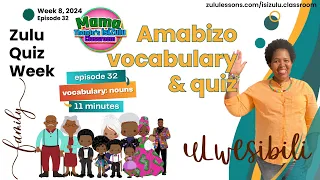 Family Members IsiZulu Vocabulary Test Amabizo - Episode 32