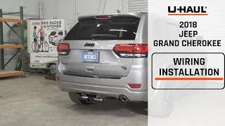 2018 Jeep Grand Cherokee | U-Haul Trailer Wiring Harness Installation
