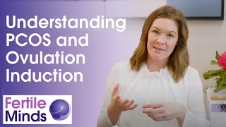 Understanding PCOS and Ovulation Induction - Fertile Minds