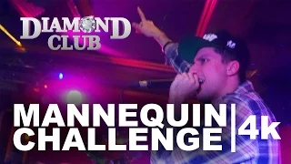 Diamond Club - MANNEQUIN CHALLENGE