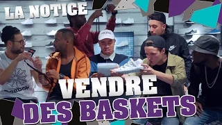 LA NOTICE - VENDRE DES BASKETS