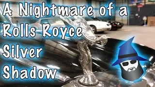 The CAR WIZARD'S Nightmare of a '76 Rolls Royce Silver Shadow