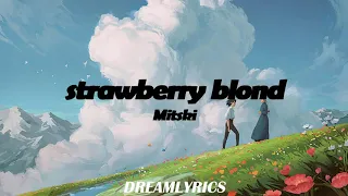 Strawberry Blond (Lyrics) - Mitski