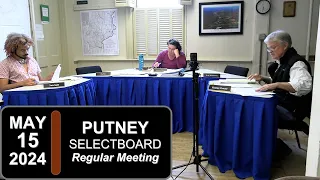 Putney Selectboard 5/15/24