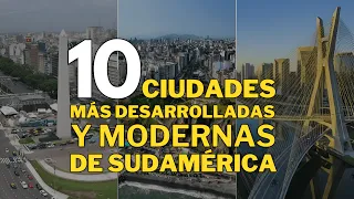 Las 10 Ciudades Más Desarrolladas y Modernas de Sudamérica🌎