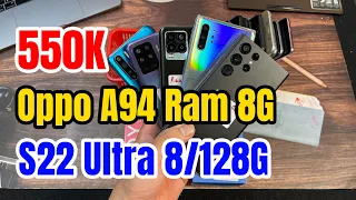 ĐT Oppo - Samsung - Xiaomi Giá Rẻ | 550K | S22 Ultra - Note 10 Plus - S20 5G - Oppo A94 - Oppo A91 !
