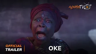 Oke Yoruba Movie 2023 | Official Trailer | Now Showing On ApataTV+