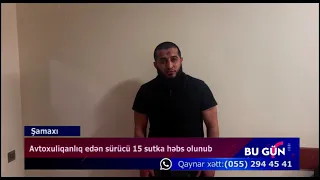 Şamaxıda avtoxuliqanlıq edən sürücü inzibati həbs olunub