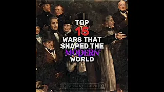 Top 15 Wars that shaped the Modern World 🌍📚 | #edit #shorts