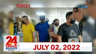 24 Oras Weekend Express: July 2, 2022 [HD]