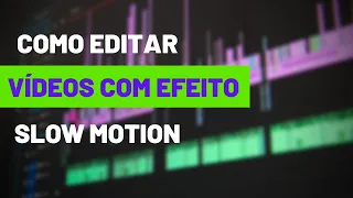 COMO EDITAR VÍDEO NO CAPCUT (PC) - FAZER EFEITO CAMERA LENTA (SLOW MOTION)