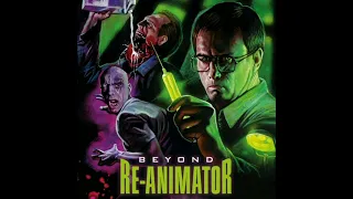 2) Beyond Re-Animator (31 Days of Horror)