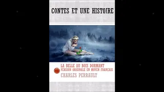 La Belle Au Bois Dormant - Version Originale en Moyen Français - Charles Perrault ‖ LIVRE AUDIO