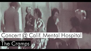 The Cramps at the California State Mental Hospital in Napa - Concert 1978