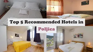 Top 5 Recommended Hotels In Poljica | Top 5 Best 3 Star Hotels In Poljica