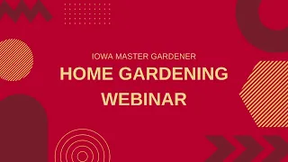 Home Gardening Webinar 2024: Are Extremes the New Normal?