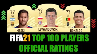 FIFA 21 | OFFICIAL TOP 100 PLAYERS RATINGS | W/MESSI, RONALDO, LEWANDOWSKI, HALAND, MANÉ, AGUERO...