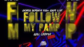 Andrea Damante - Follow My Pamp (Abel Cooper Remix)