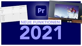 Neu in Adobe Premiere Pro 2021 (Version 14.5) Alle neuen Funktionen im Überblick