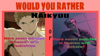 HAIKYUU! Would You Rather ( Dirty Edition ) | Would You Rather Haikyuu Edition #1