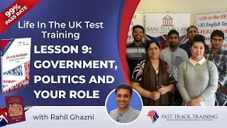 How To Pass The Life In The UK Test Lesson 9: Government, Politics and Your Role