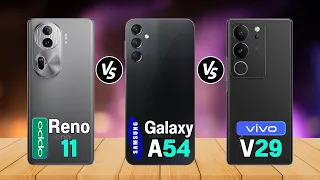 Oppo Reno 11 Vs Samsung Galaxy A54 Vs Vivo V29 I Spech Comparison | Review | Price