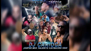 Super MixTape 2k22 Talento Catracho  504 ( Dj Carioca ) #Talentocatracho #clasicas #