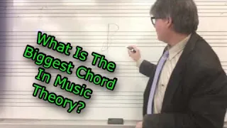 What Is The Biggest Chord In Music Theory?