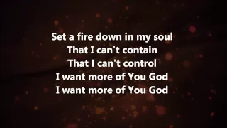 Set A Fire - Jesus Culture w/ Lyrics