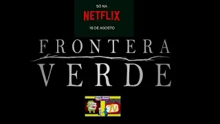 Frontera Verde | Trailer oficial | Netflix | SÉRIES | FILMES e LANÇAMENTOS.