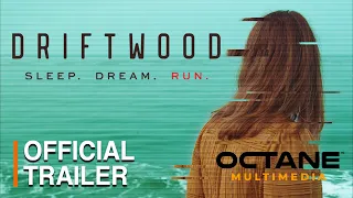 Driftwood | Official Trailer | OMM