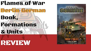 Flames of War Berlin German Review & Formation Deep Dive – better late than never!