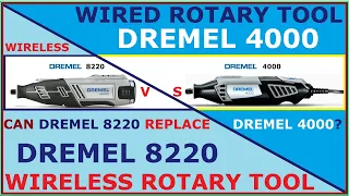 Wireles DREMEL 8220 vs. Wired DREMEL 4000