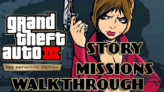 GTA III Definitive Edition - All Story Missions Complete Walkthrough - HD No Commentary