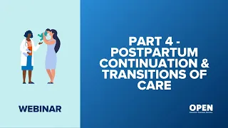 Perinatal Mini Series: Part 4 - Postpartum Continuation & Transitions of Care