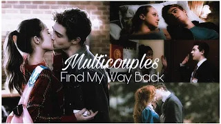 Find My Way Back || Multicouples