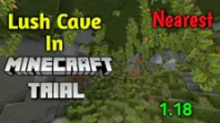 HOW TO FIND LUSH CAVE IN MINECRAFT TRIAL 1.18