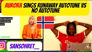 [AURORA REACTION] 'Runaway' | *AUTOTUNE VS NO AUTOTUNE* Genius