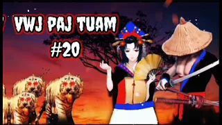 Vwj paj tuam v/s txiv tsov nplooj suab part20 the Hmong storieds