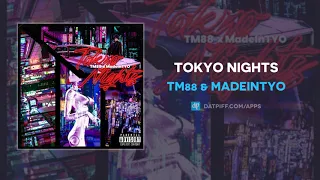 TM88 & MadeinTYO - Tokyo Nights (AUDIO)