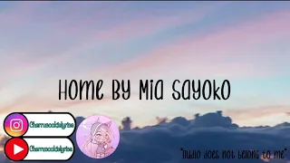 Home By Mia Sayoko || 1 hour loop || Cherrucookielyrics