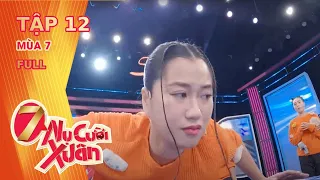 7 Nụ Cười Xuân 7 | Tập 12 (28/4/2024)