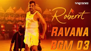 Roberrt - Ravana BGM 03 | Darshan | Tingtones