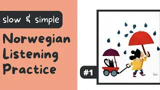 #1: En jente trekker en vogn (Slow Beginner Norwegian Listening Practice)