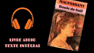 Boule de suif Maupassant Livre Audio intégral #audiobook #livreaudiofr #livreaudioyoutube FREE [FR]