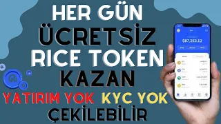 HER GÜN ÜCRETSİZ RICE WALLET TOKEN KAZAN | YATIRIM YOK-KYC YOK- ÇEKİLEBİLİR TUTAR | Detaylı Anlatım