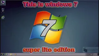 This is windows 7 super lite edition