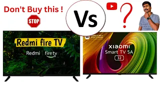 New Redmi fire tv 32 inch vs mi 5A smart tv || redmi fire tv vs 5A which is best deal ? || LED TV