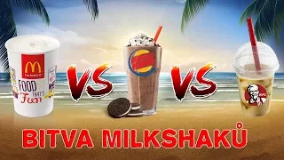 KFC vs. McDonald's vs. Burger King - BITVA O NEJLEPŠÍ MILKSHAKE!